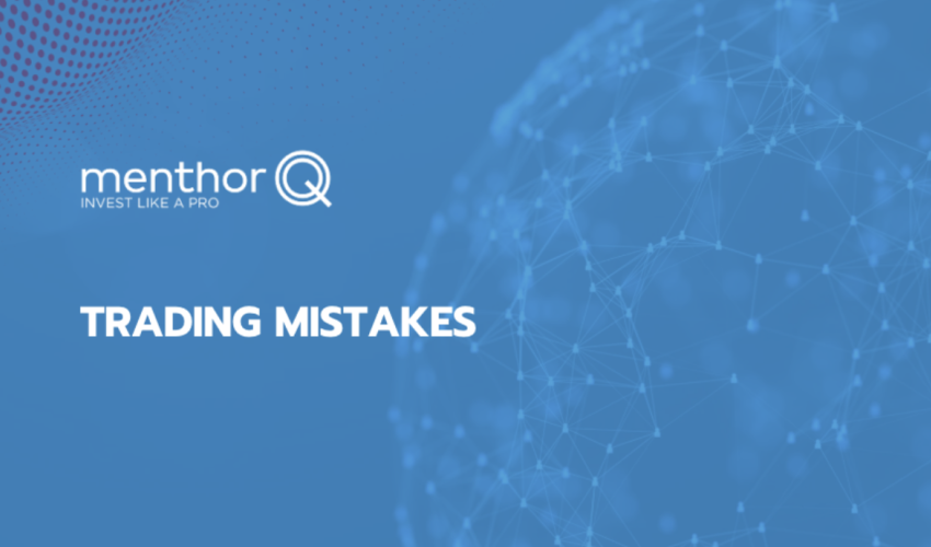 Common Trading Mistakes to Avoid